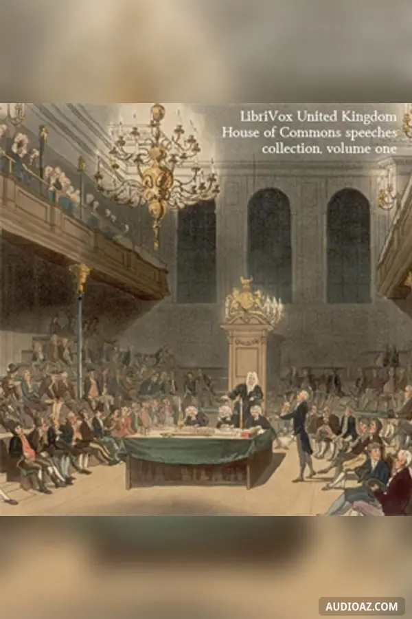 United Kingdom House of Commons Speeches Collection, volume 1