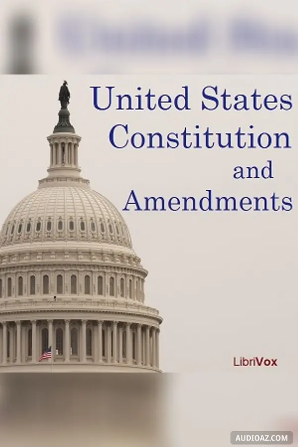 United States Constitution and Amendments