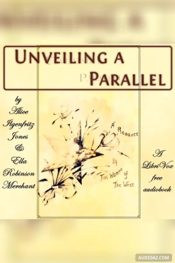 Unveiling a Parallel