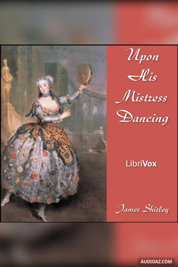 Upon His Mistress Dancing