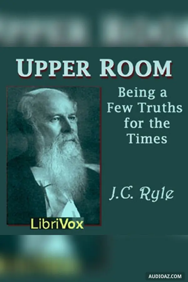 Upper Room: Being a Few Truths for the Times