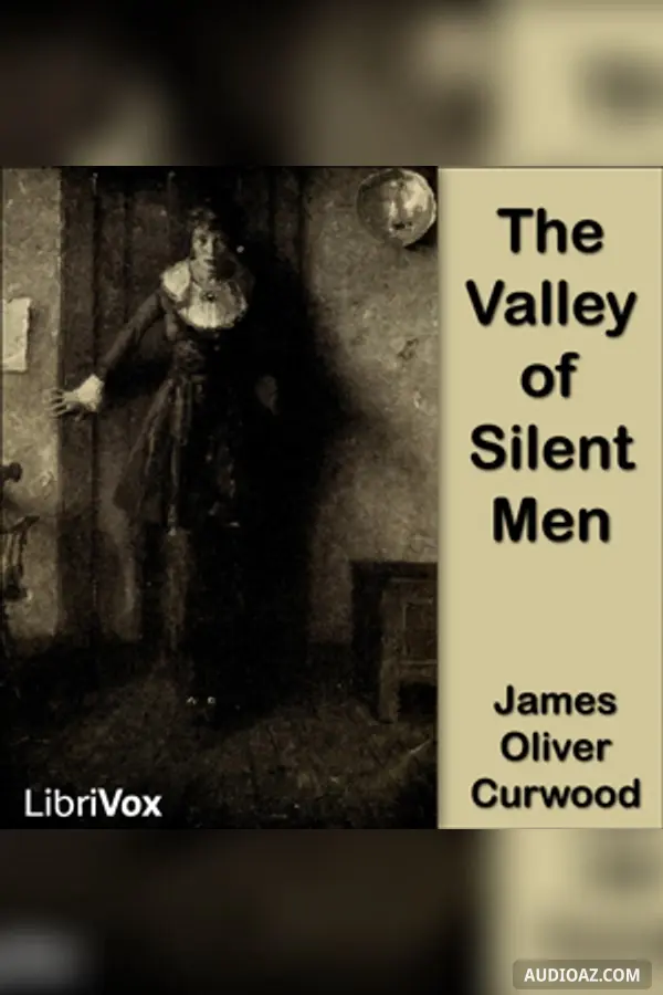 Valley of Silent Men