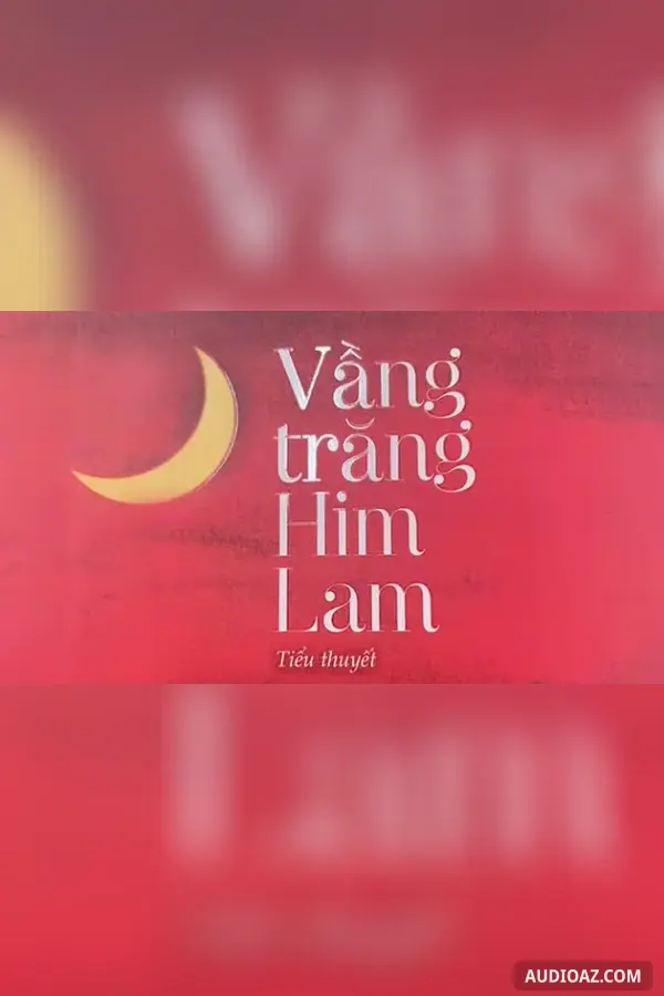 Vầng trăng Him Lam - Châu La Việt