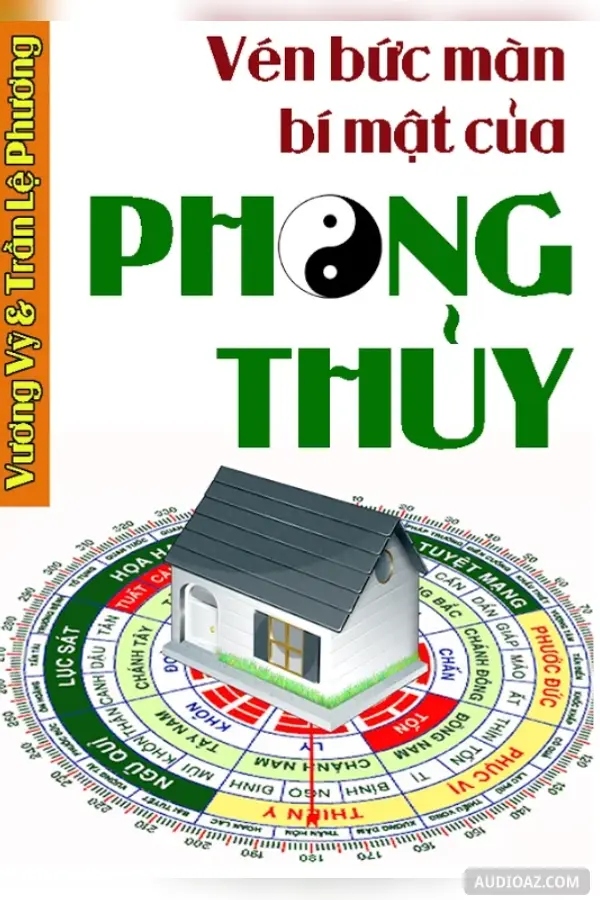 Vén Bức Màn Bí Mật Của Phong Thủy