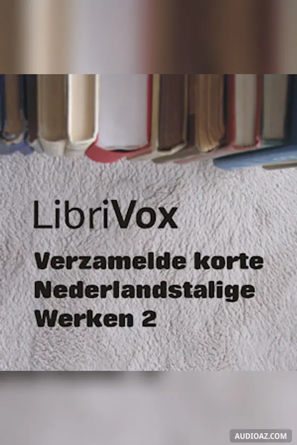 Verzamelde korte Nederlandstalige Werken 002