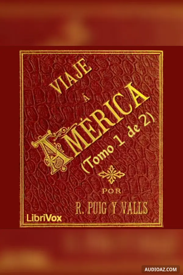 Viaje a América (Tomo 1 de 2)