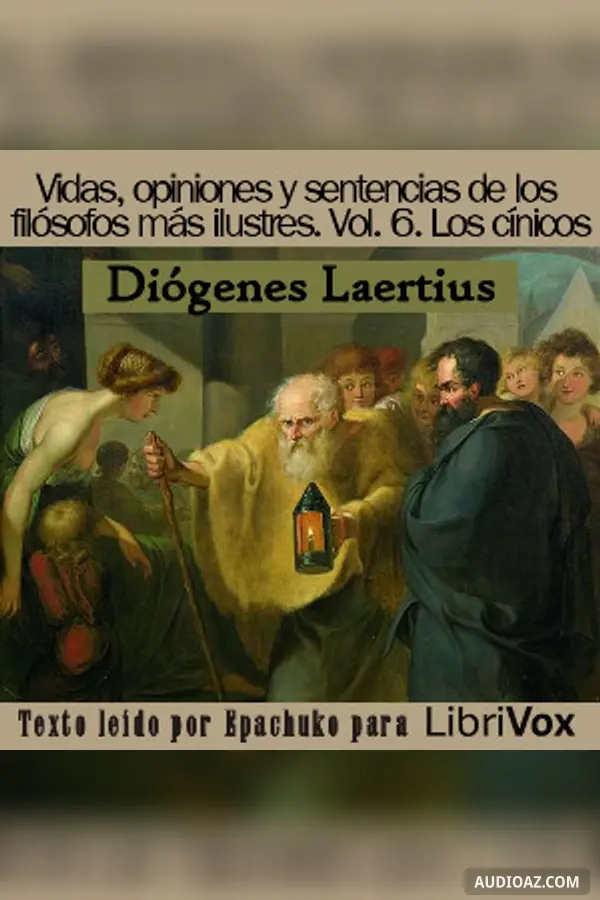 Vidas, opiniones y sentencias de los filósofos más ilustres. Libro VI, Los cínicos.