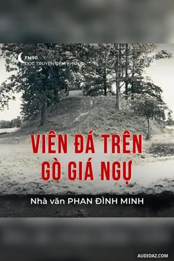 Viên đá trên gò Giá Ngự - Phan Đình Minh