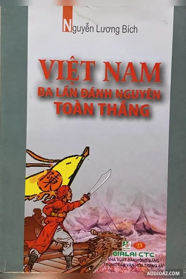 Việt Nam Ba Lần Đánh Nguyên Toàn Thắng