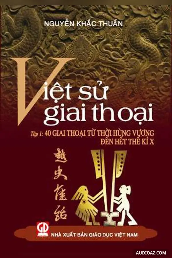 Việt Sử Giai Thoại Tập 1