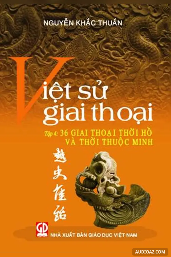 Việt Sử Giai Thoại Tập 4