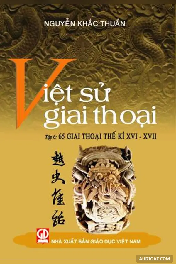 Việt Sử Giai Thoại Tập 6