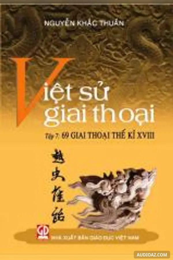 Việt Sử Giai Thoại Tập 7