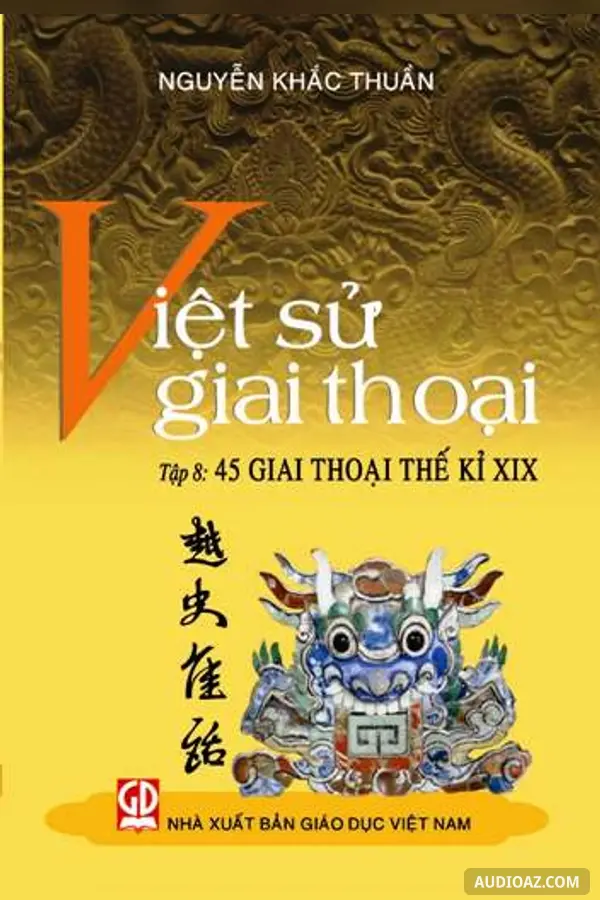 Việt Sử Giai Thoại Tập 8