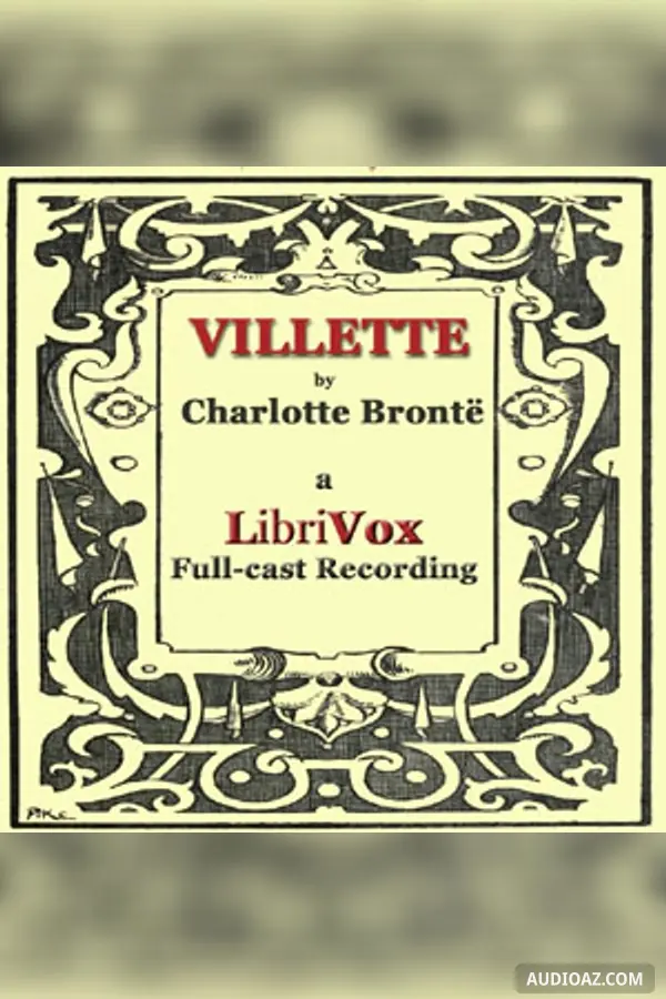 Villette (version 2 Dramatic Reading)