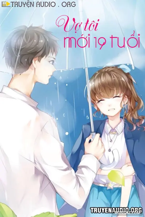 Vợ Tôi Mới 19 Tuổi