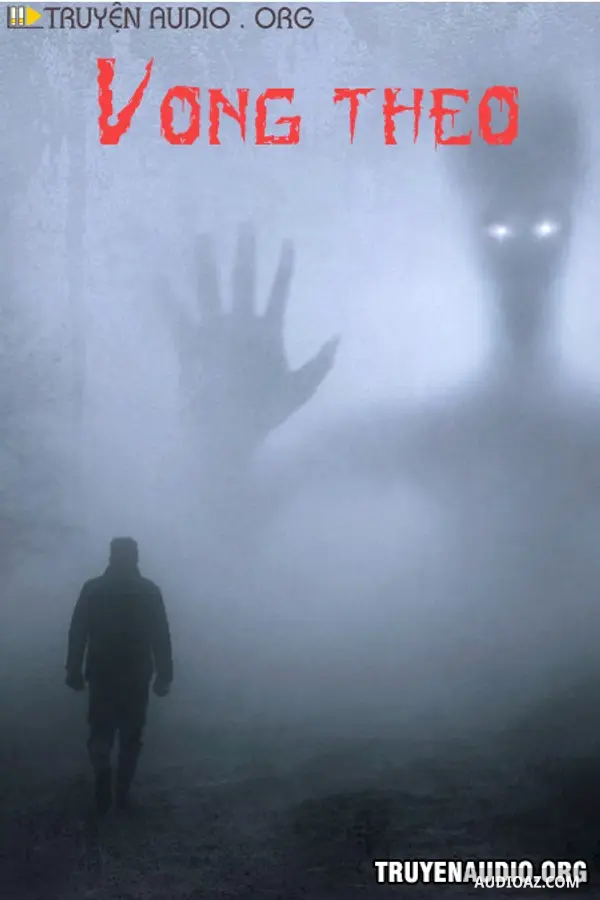 Vong Theo Kinh Dị