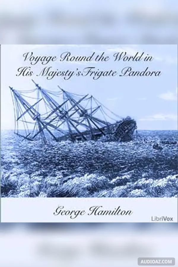 Voyage Round the World in His Majesty's Frigate Pandora