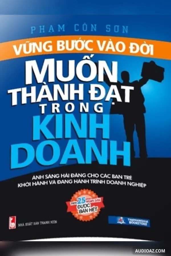 Vững Bước Vào Đời Muốn Thành Đạt Trong Kinh Doanh