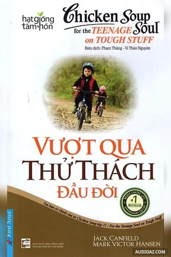 Vượt Qua Thử Thách Đầu Đời - Hạt Giống Tâm Hồn