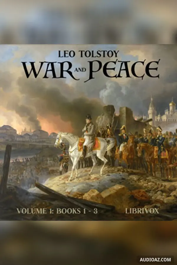 War and Peace, Volume 1 (Maude translation)