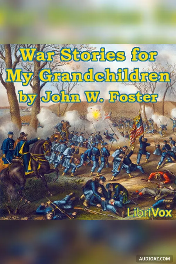 War Stories for My Grandchildren