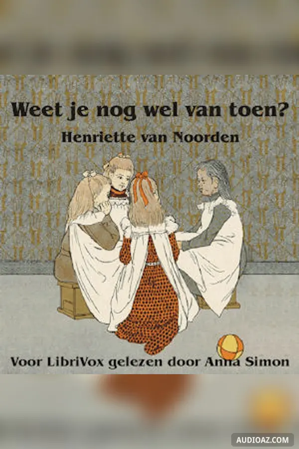 Weet je nog wel van toen?