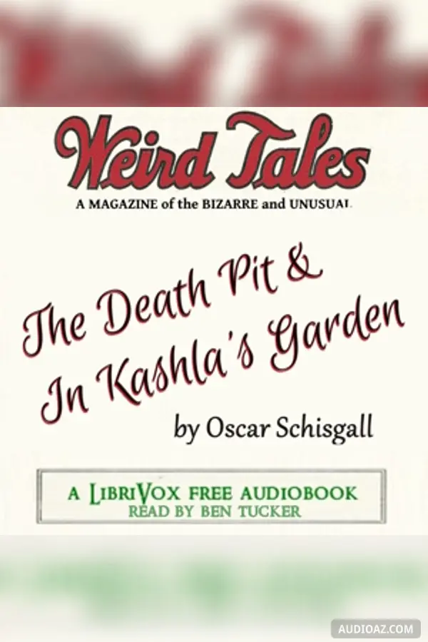 Weird Tales Double Feature: The Death Pit & In Kashla's Garden