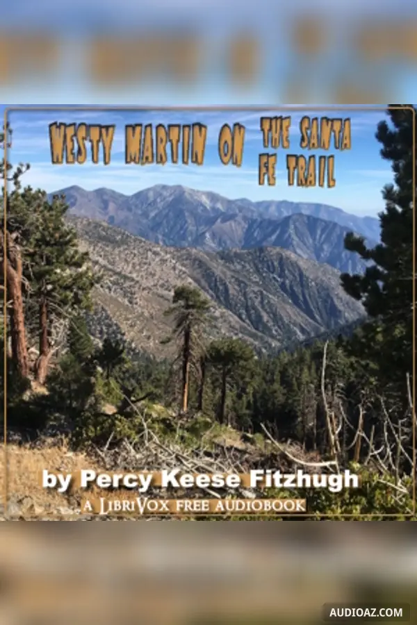 Westy Martin on the Santa Fe Trail