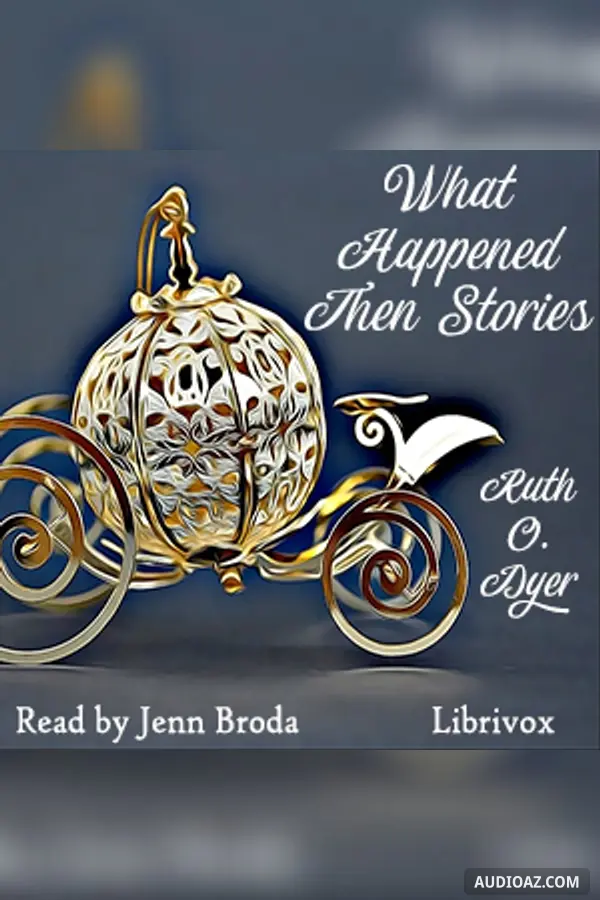 What Happened Then Stories