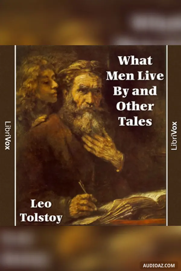 What Men Live By and Other Tales