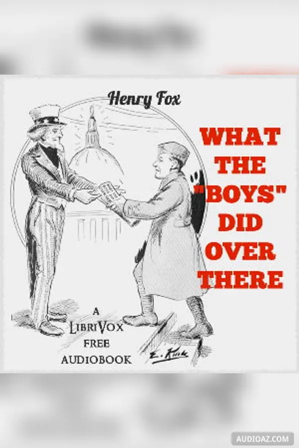 What the ''Boys'' Did Over There