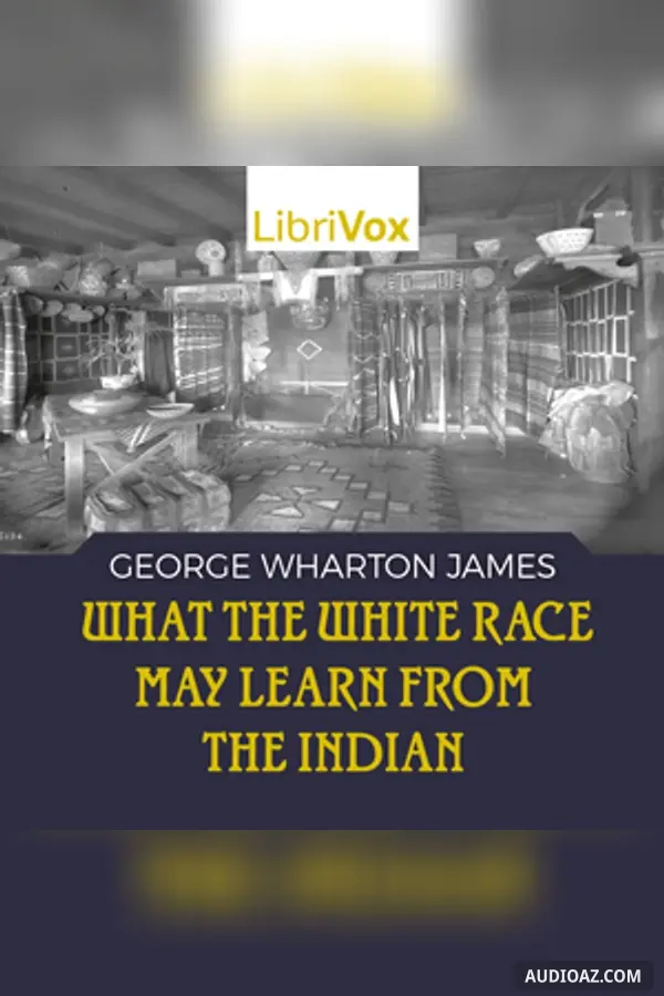 What the White Race May Learn from the Indian