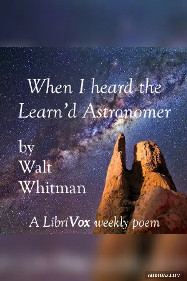 When I heard the Learn’d Astronomer