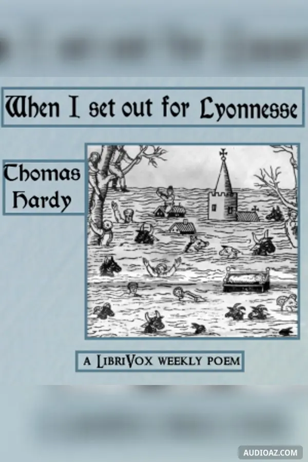 When I set out for Lyonnesse