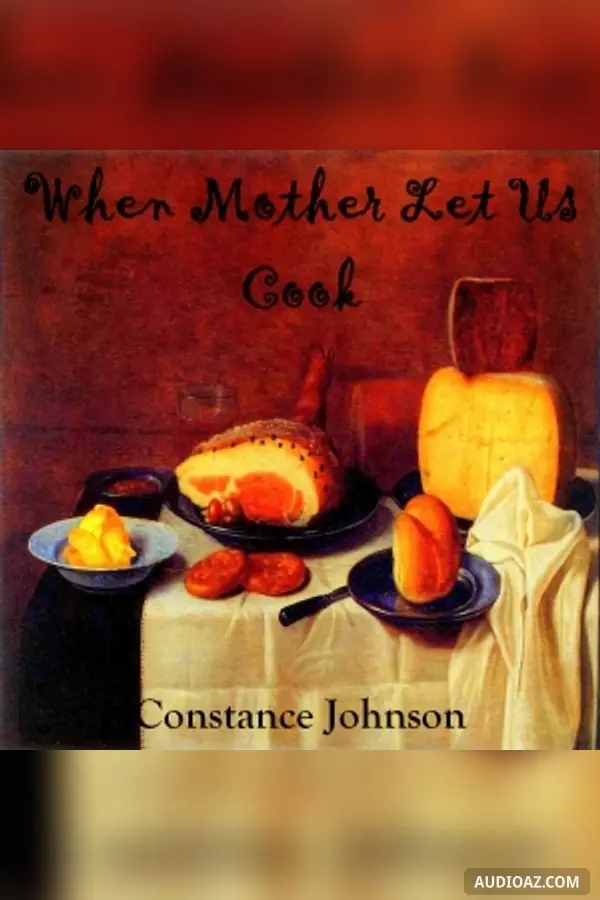 When Mother Lets Us Cook