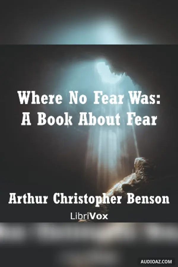 Where No Fear Was: A Book About Fear