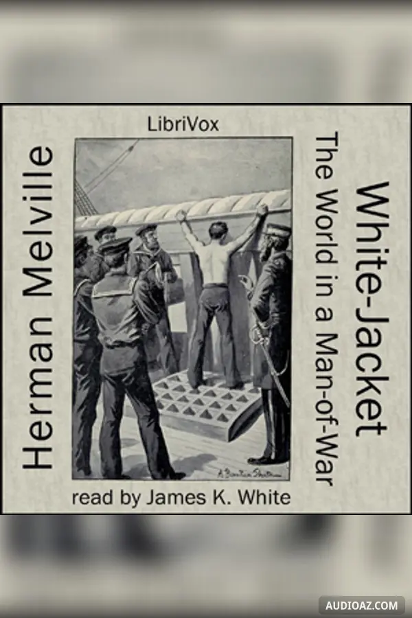 White Jacket, or The World in a Man-of-War