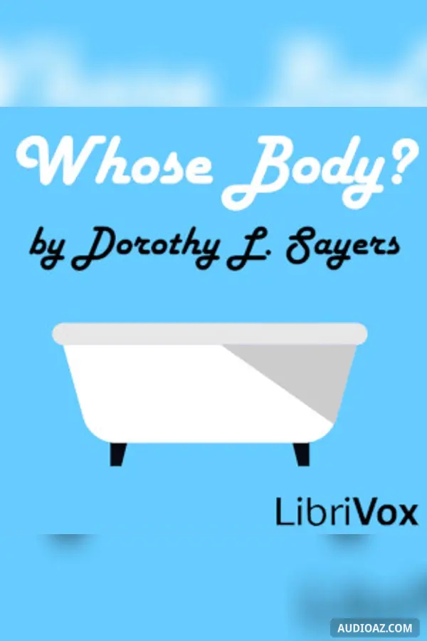 Whose Body? (Version 2 - dramatic reading)