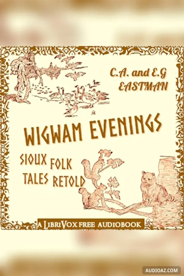 Wigwam Evenings: Sioux Folk Tales Retold