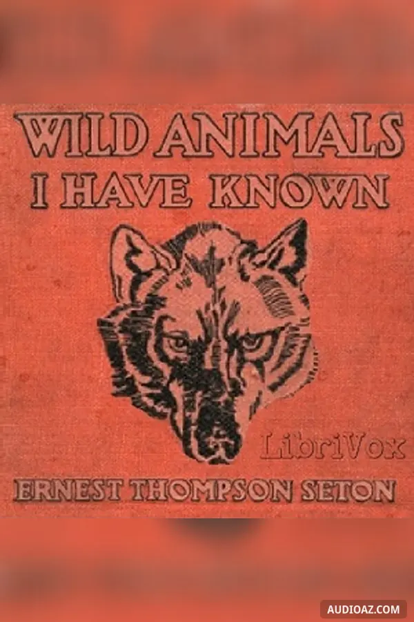 Wild Animals I Have Known