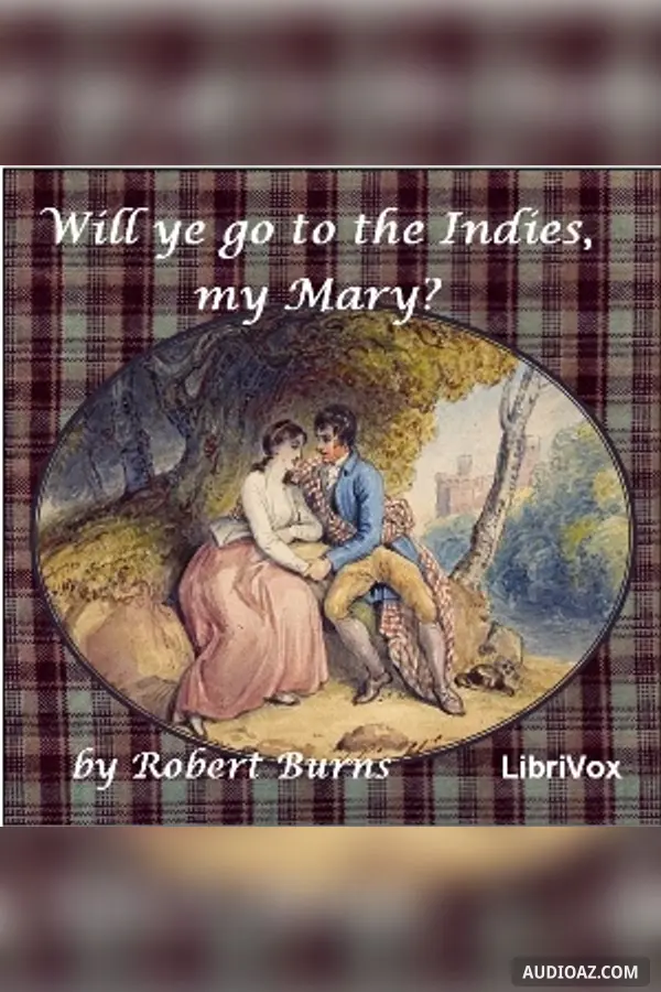 Will ye go to the Indies, my Mary?
