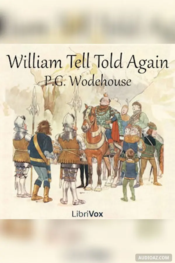 William Tell Told Again