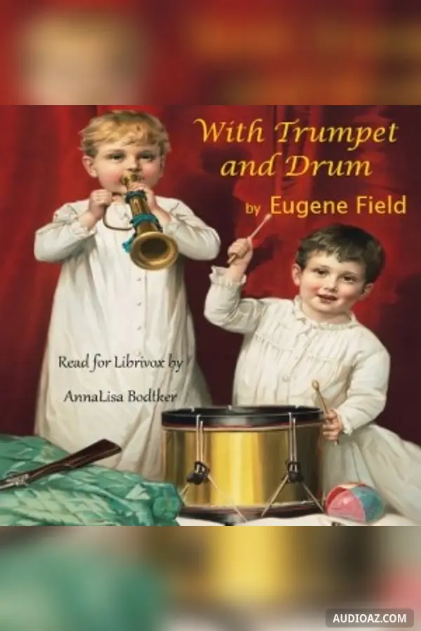 With Trumpet and Drum