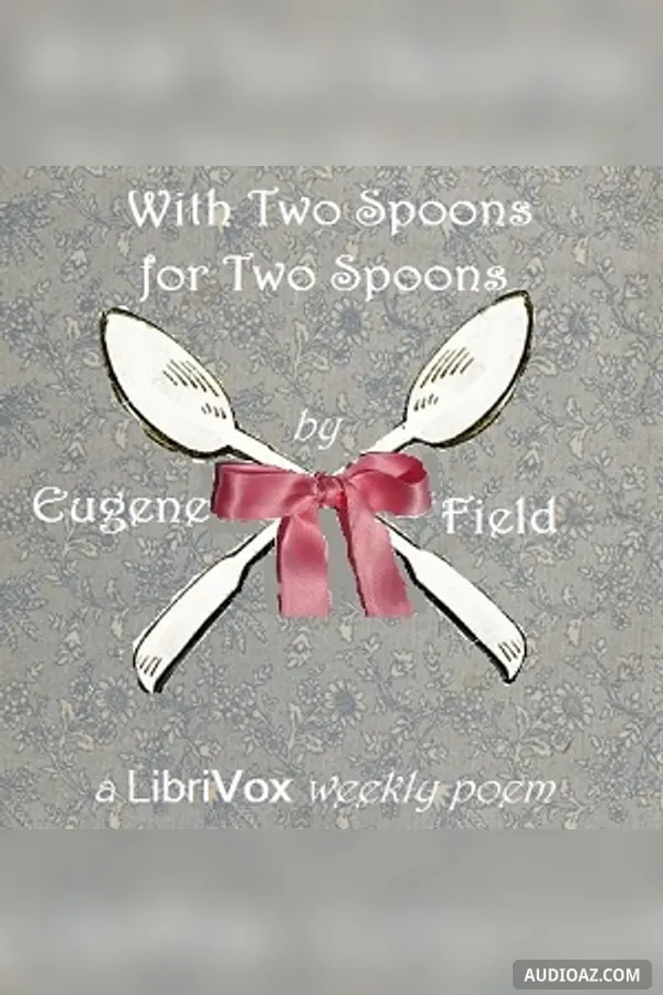 With Two Spoons For Two Spoons