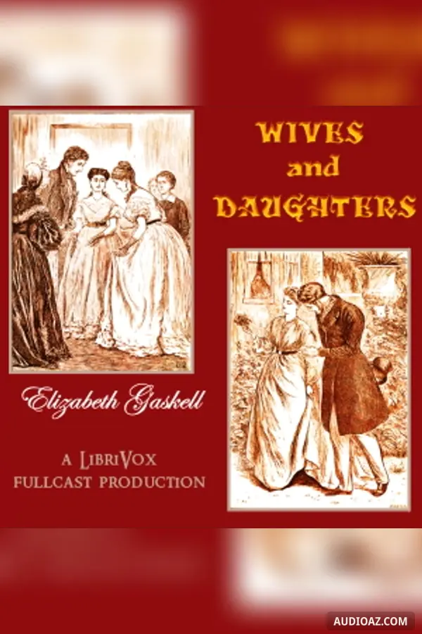 Wives and Daughters (Dramatic Reading)
