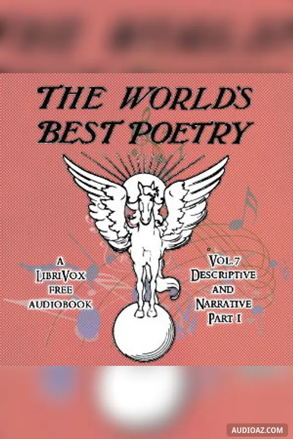 World's Best Poetry, Volume 7: Descriptive and Narrative (Part 1)