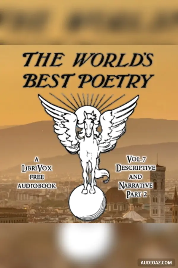World's Best Poetry, Volume 7: Descriptive and Narrative (Part 2)
