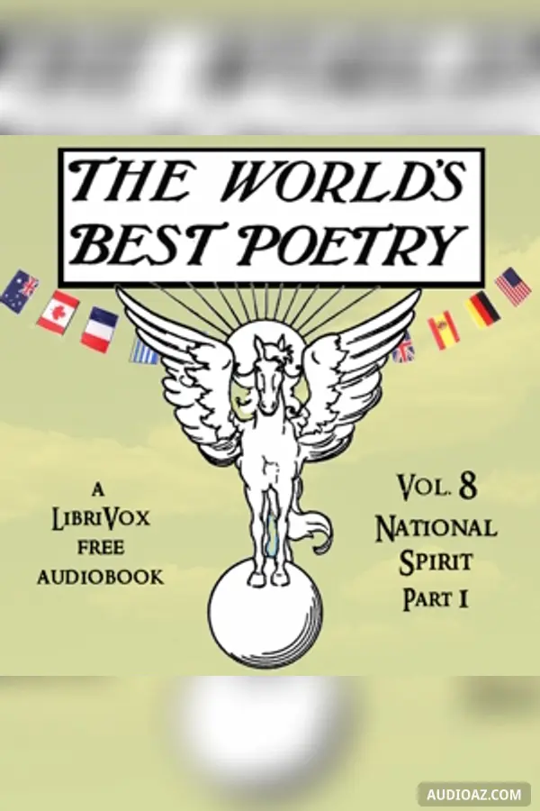 World's Best Poetry, Volume 8: National Spirit (Part 1)
