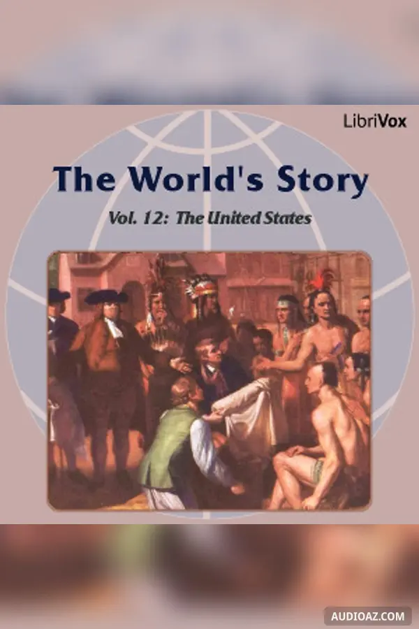 World’s Story Volume XII: The United States